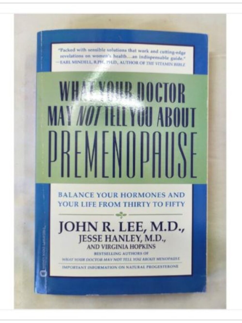 What Your Doctor May Not Tell You About Premenopause Hormone 1st 1999 PB